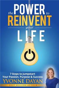 Power to Reinvent Your Life