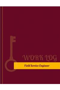 Field Service Engineer Work Log