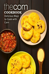 Corn Cookbook