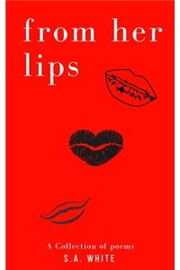 From Her Lips