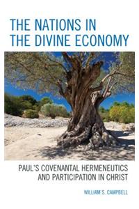 Nations in the Divine Economy: Paul's Covenantal Hermeneutics and Participation in Christ