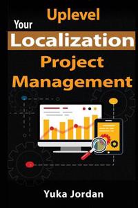 Uplevel Your Localization Project Management