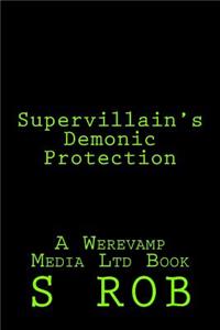 Supervillain's Demonic Protection