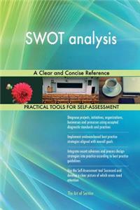 SWOT analysis A Clear and Concise Reference