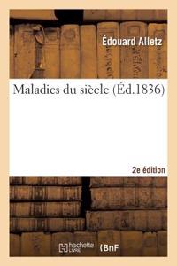 Maladies Du Siècle 2e Édition