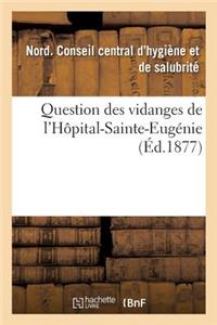 Question Des Vidanges de l'Hôpital-Sainte-Eugénie
