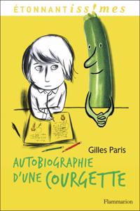 Autobiographie d'une courgette