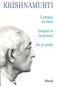A Propos de Dieu/L'Esprit Et La Pensee/de la Verite