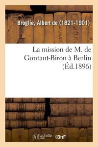 Mission de M. de Gontaut-Biron À Berlin