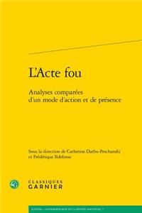 L'Acte Fou