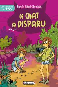 Des jumelles au zoo/Le chat a disparu
