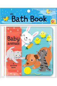 Baby Animals: A Spotting Game (My Bath Book)