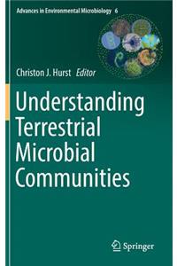 Understanding Terrestrial Microbial Communities