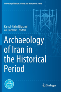 Archaeology of Iran in the Historical Period