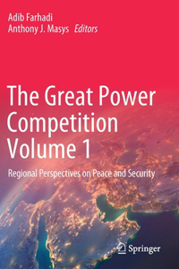 Great Power Competition Volume 1