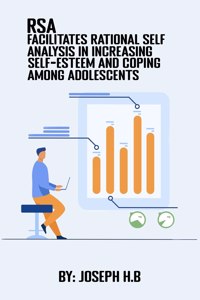 RSA Facilitates Rational Self Analysis in Increasing Self-Esteem and Coping Among Adolescents