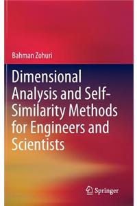 Dimensional Analysis and Self-Similarity Methods for Engineers and Scientists