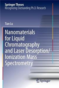 Nanomaterials for Liquid Chromatography and Laser Desorption/Ionization Mass Spectrometry