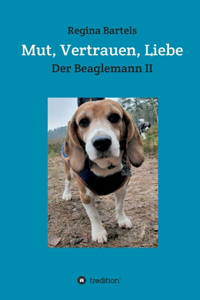 Mut, Vertrauen, Liebe