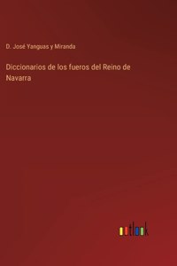 Diccionarios de los fueros del Reino de Navarra
