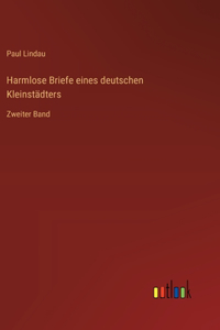 Harmlose Briefe eines deutschen Kleinstädters