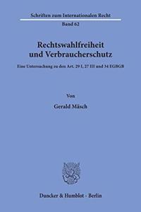 Rechtswahlfreiheit Und Verbraucherschutz