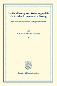 Die Gewahrung Von Wohnungsmiete ALS Art Der Armenunterstutzung