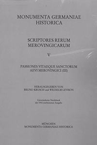Passiones Vitaeque Sanctorum Aevi Merovingici (III)