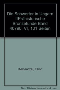 Die Schwerter in Ungarn II