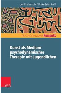 Kunst ALS Medium Psychodynamischer Therapie Mit Jugendlichen