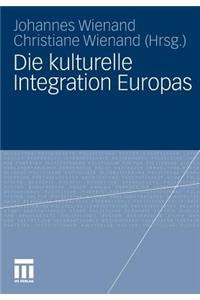 Die Kulturelle Integration Europas