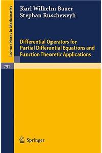 Differential Operators for Partial Differential Equations and Function Theoretic Applications