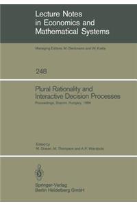 Plural Rationality and Interactive Decision Processes