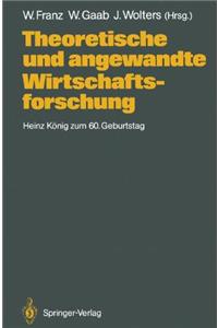 Theoretische und angewandte Wirtschaftsforschung