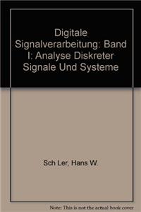 Digitale Signalverarbeitung: Band I: Analyse Diskreter Signale Und Systeme