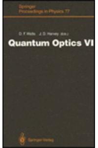 Quantum Optics VI