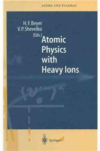 Atomic Physics with Heavy Ions