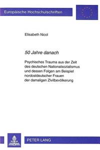 «50 Jahre danach»