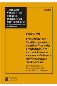 Urheberrechtliche Verhaeltnisse Zwischen Deutschen Akademien Der Wissenschaften Und Ihren Freien Und Gebundenen Urhebern Von Werken Wissenschaftlicher Art