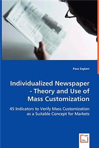 Individualized Newspaper - Theory and Use of Mass Customization