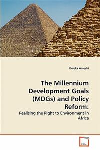 Millennium Development Goals (MDGs) and Policy Reform