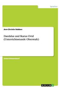 Daedalus und Ikarus Ovid (Unterrichtsstunde Oberstufe)