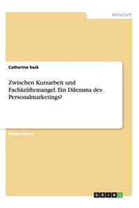 Zwischen Kurzarbeit und Fachkräftemangel. Ein Dilemma des Personalmarketings?