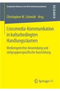 Crossmedia-Kommunikation in Kulturbedingten Handlungsräumen
