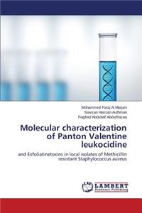 Molecular characterization of Panton Valentine leukocidine