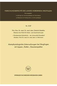 Atemphysiologische Untersuchungen Bei Säuglingen Mit Lippen-, Kiefer-, Gaumenspalten