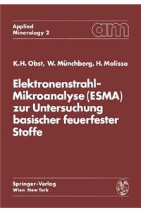 Elektronenstrahl-Mikroanalyse (Esma) Zur Untersuchung Basischer Feuerfester Stoffe