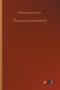 The Case of Summerfield