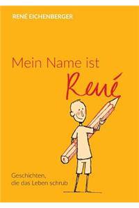 Mein Name ist René