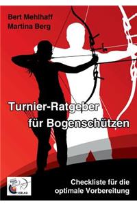 Turnier-Ratgeber für Bogenschützen